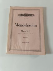 kniha Mendelssohn, Quartett, D-Dur Opus 67, C.F. Peters 1900