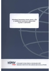 kniha Působení fenoménu brain drain v ČR a výdělková motivace odborníků k práci v zahraničí, VÚPSV 2009