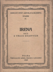 kniha Irena Hra o třech dějstvích, Českomoravské podniky tiskařské a vydavatelské 1929