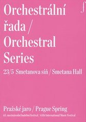 kniha Orchestrální řada 23/5 = Orchestral series 23/5 : Smetanova síň : Pražské jaro : 65. mezinárodní hudební festival, Pražské jaro 2010