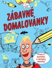 kniha Zábavné domalovánky [vezměte si pastelku a domalujte obrázky!, Svojtka & Co. 2012