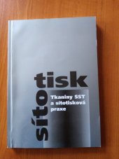 kniha Sitotisk Tkaniny sst a sítotisková praxe, Finish v.o.s. 1996