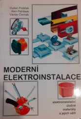 kniha Moderní elektroinstalace elektroinstalační úložné materiály a jejich užití, Montanex 1998