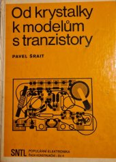 kniha Od krystalky k modelům s tranzistory, SNTL 1979