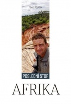 kniha Poslední stop AFRIKA, Reportér magazín  2018