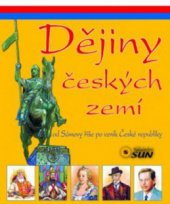 kniha Dějiny českých zemí od Sámovy říše po vznik České republiky, Sun 2011