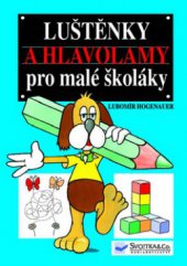 kniha Luštěnky a hlavolamy pro malé školáky Viky neštěká, ale luští, Svojtka & Co. 2007