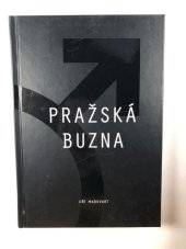 kniha Pražská buzna, Jiří Markvart 2016