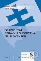 kniha Dejiny štátu, správy a súdnictva na Slovensku, Aleš Čeněk 2009