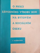 kniha O práci závodního výboru ROH na bytovém a sociálním úseku, Práce 1960