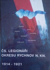 kniha Čs. legionáři okresu Rychnov nad Kněžnou 1914-1921, Okresní úřad 1998