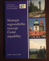 kniha Strategie regionálního rozvoje České republiky, Ministerstvo pro místní rozvoj České republiky 2006