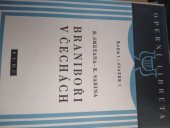 kniha Braniboři v Čechách Opera o 3 jednáních s hudbou Bedřicha Smetany, SNKLHU  1953