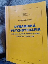 kniha Dynamická psychoterapie  Příručka hlubinné orientovaného přístupu k pacientom, Vydavatelstvo F Psychiatrie 1998