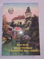 kniha 100 let fotbalu v Brandýse nad Labem, Fotbalový klub 2001