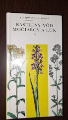 kniha Rastliny vôd, močiarov a lúk : 4 Obrázková kvetena Slovenska , Obzor 1982