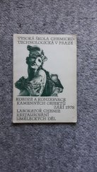 kniha Koroze a konzervace kamenných objektů [Sborník přednášek ze semináře VŠCHT] : Září 1978, Laboratoř chemie restaurování uměleckých děl VŠCHT 1978