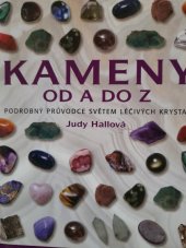 kniha Kameny od A do Z 1. podrobný průvodce světem léčivých krystalů, Metafora 2006