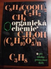 kniha Organická chemie pro střední průmyslové školy nechemického zaměření, SPN 1967