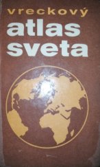 kniha Vreckový atlas sveta, Slovenská kartografia 1984