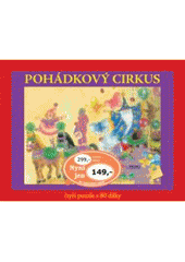 kniha Pohádkový cirkus čtyři puzzle s 80 dílky, Rebo 2007