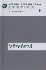 kniha Vězeňství, Kancelář veřejného ochránce práv 2010