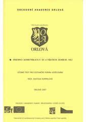 kniha Písemná komunikace v EU a třetích zemích - NEJ, Obchodní akademie Orlová 2007