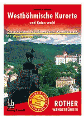 kniha Westböhmische Kurorte und Kaiserwald 44 Wanderwege, Freytag & Berndt 2008