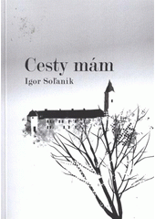 kniha Cesty mám, Tribun EU 2009