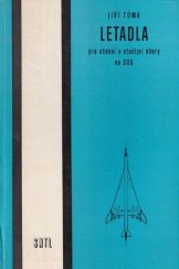 kniha Letadla pro učební a studijní obory na SOU, SNTL 1981