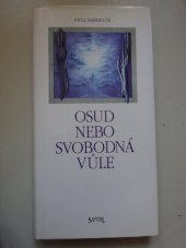 kniha Osud nebo svobodná vůle zpracováno dle nauky duchovního učitele Emanuela, Santal 1997