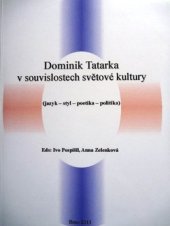 kniha Dominik Tatarka v souvislostech světové kultury (jazyk-styl-poetika-politika), Tribun EU 2013