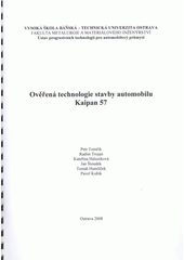 kniha Ověřená technologie stavby automobilu Kaipan 57, Ústav progresivních technologií pro automobilový průmysl 2008