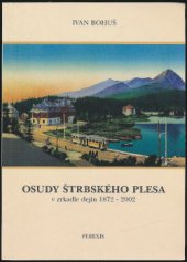 kniha Osudy Štrbského Plesa 2002