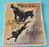kniha Jako pes a kočka, Českomoravský Kompas 1944