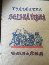 kniha Selská vojna První díl - Vojačka, Jos. R. Vilímek 1931