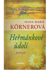 kniha Heřmánkové údolí [román], MOBA 2012