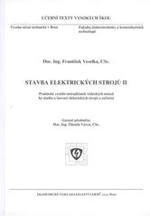 kniha Stavba elektrických strojů II praktické využití netradičních vědeckých metod ke studiu a inovaci elektrických strojů a zařízení, Akademické nakladatelství CERM 2008