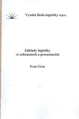 kniha Základy logistiky ve schématech a prezentacích, Vysoká škola logistiky 2008