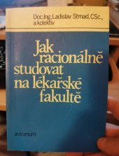 kniha Jak racionálně studovat na lékařské fakultě, Avicenum 1989