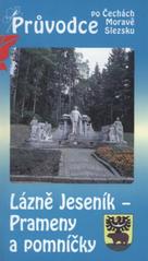 kniha Lázně Jeseník prameny a pomníčky, S & D 1999