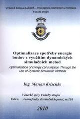 kniha Optimalizace spotřeby energie budov s využitím dynamických simulačních metod autoreferát disertační práce, Vysoká škola báňská - Technická univerzita Ostrava 2010