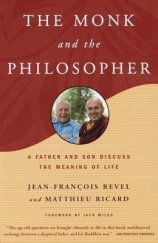 kniha The Monk and the Philosopher A Father and Son Discuss the Meaning of Life, Schocken Books 1999