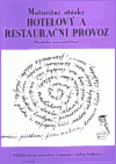 kniha Maturitní otázky - hotelový a restaurační provoz 30 podrobně zpracovaných témat, Radek Veselý 1999