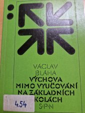 kniha Výchova mimo vyučování na základních školách, SPN 1984