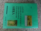 kniha Vrby při úpravách vodních toků a ekologické obnově krajiny, Agrospoj 1992