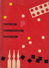 kniha Vademecum Pharmaceuticum Hungaricum výběr maďarských léčiv pro humánní a pro veterinární účely, Meimpex 1970