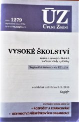 kniha Vysoké školství ÚZ 1279 - Úplné znění. Zákon o vysokých školách, nařízení vlády, vyhlášky, Sagit 2018