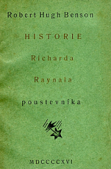 kniha Historie Richarda Raynala poustevníka, A.L. Stříž 1916