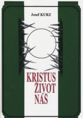 kniha Kristus - život náš, A-Alef 1998